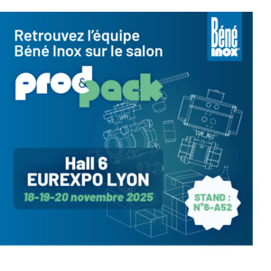 Béné Inox sera présent au salon Prod&Pack 2025
