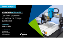 Un webinaire Nordson EFD sur les dernières avancées en matière de dosage automatisé