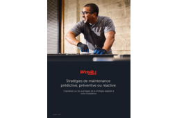 Livre blanc sur les Stratégies de maintenance prédictive, préventive ou réactive