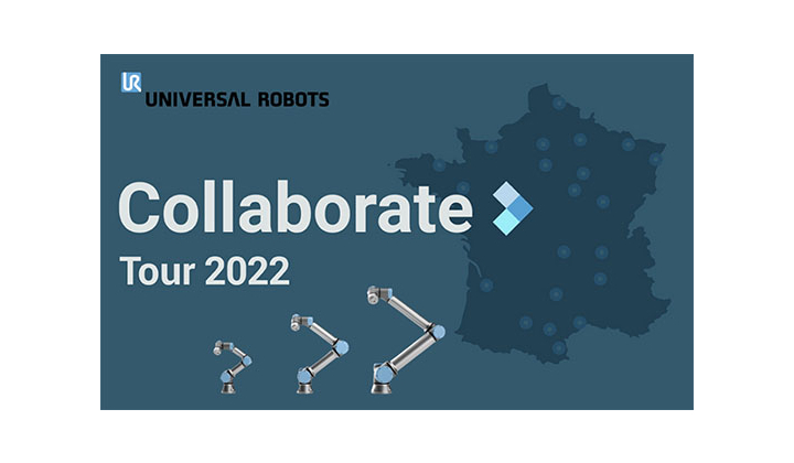Universal Robots organise le Collaborate Tour, une tournée des régions industrielles françaises dédiée à la cobotique